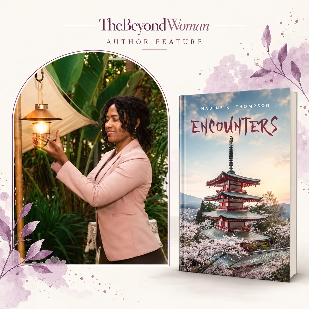 Nadine beside a glowing lantern, with her poetry collection Encounters, for TheBeyondWoman author feature